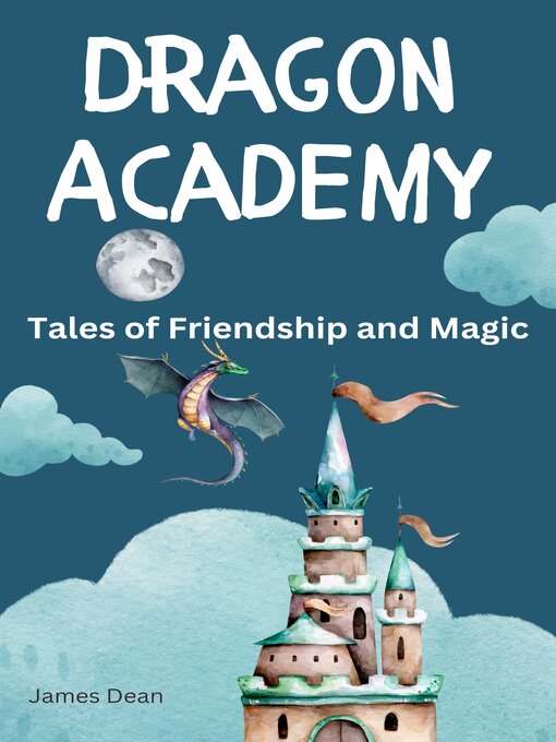 Title details for Dragon Academy by James Dean - Available